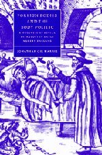 Foreign Bodies and the Body Politic: Discourses of Social Pathology in Early Modern England (Cambridge Studies in Renaissance Literature and Culture, Band 25)