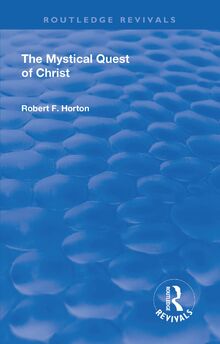 Revival: The Mystical Quest of Christ (1923) (Routledge Revivals)