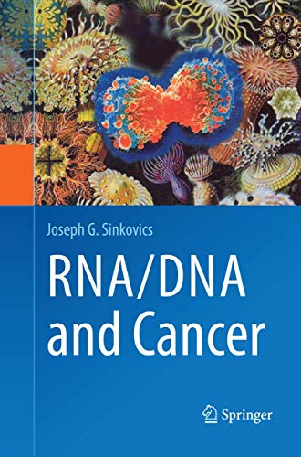 Sinkovics, Joseph G. Rna/Dna And Cancer
