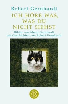 Ich höre was, was du nicht siehst: Mit Bilder von Almut Gernhardt