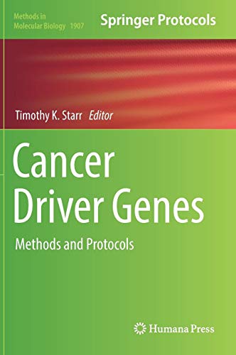 Cancer Driver Genes: Methods and Protocols (Methods in Molecular Biology, Band 1907)