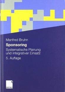 Sponsoring: Systematische Planung und integrativer Einsatz