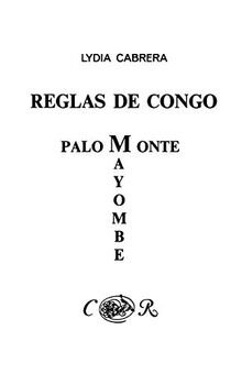Reglas de Congo/ Palo Monte Mayombe (Coleccion Del Chichereku En El Exilio)