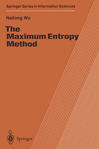 The Maximum Entropy Method (Springer Series in Information Sciences, 32, Band 32)