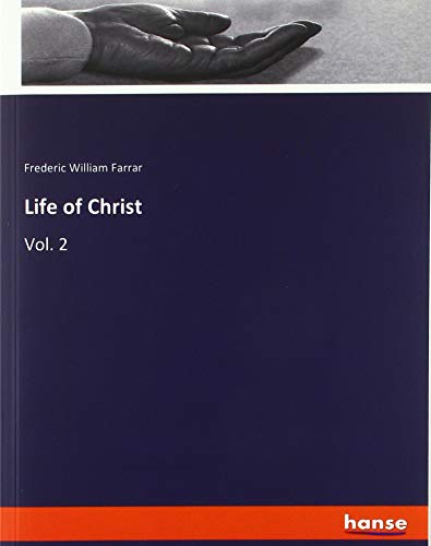 Life of Christ: Vol. 2