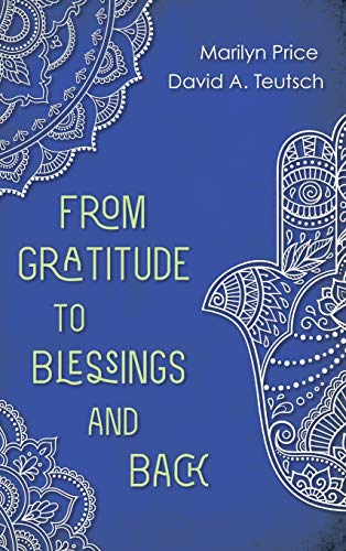 From Gratitude to Blessings and Back
