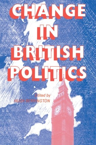 Change In British Politics: Open Economies in a Closing World
