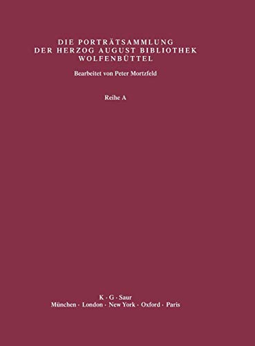 Supplement 2: Abbildungen (Katalog der Graphischen Porträts in der Herzog August Bibliothek Wolfenbüttel: 1500-1850. Reihe A)