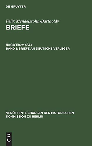 Briefe an deutsche Verleger (Veröffentlichungen der Historischen Kommission zu Berlin)