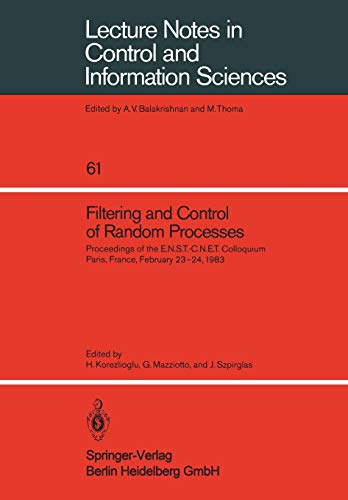 Filtering and Control of Random Processes (Lecture Notes in Control and Information Sciences, Band 61)