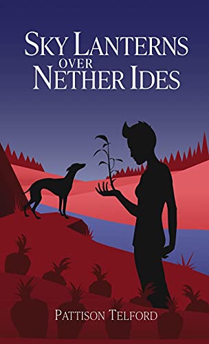 Sky Lanterns Over Nether Ides (Redferne Family, Band 1)