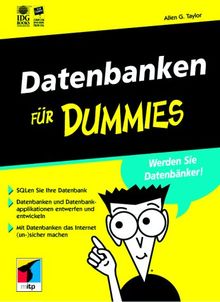 Datenbanken für Dummies.Werden Sie Datenbänker!