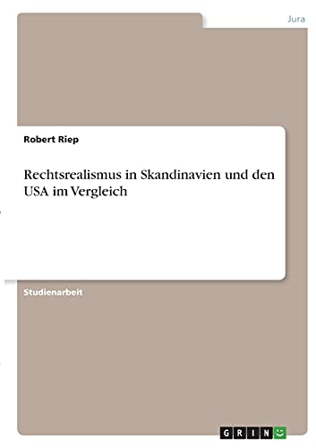 Rechtsrealismus in Skandinavien und den USA im Vergleich