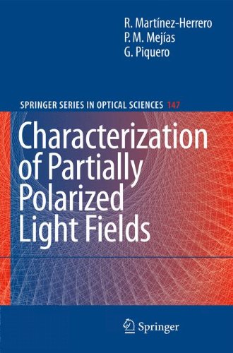 Characterization of Partially Polarized Light Fields (Springer Series in Optical Sciences)