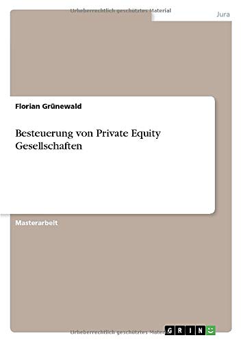 Besteuerung von Private Equity Gesellschaften: Magisterarbeit