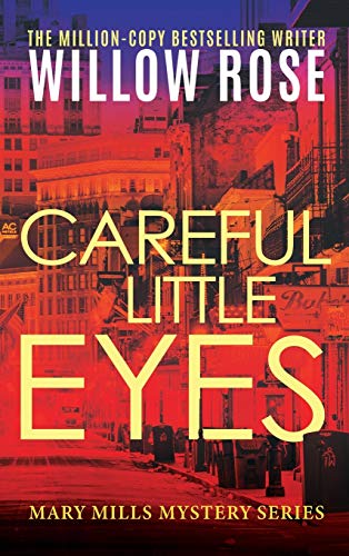 Careful Little Eyes (Mary Mills Mystery, Band 4)