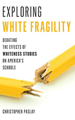 Exploring White Fragility: Debating the Effects of Whiteness Studies on America's Schools
