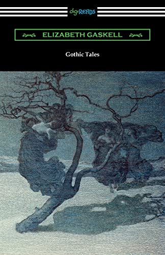 Elizabeth Gaskell Gothic Tales
