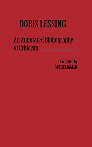 Doris Lessing: An Annotated Bibliography of Criticism
