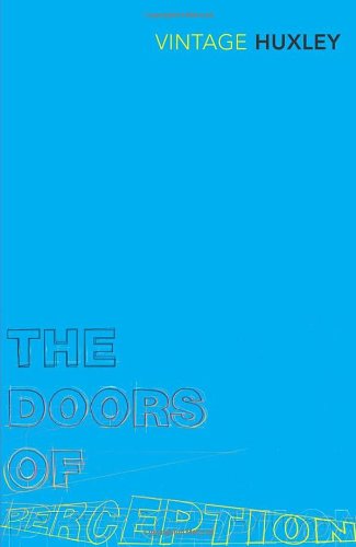 The Doors of Perception: and Heaven and Hell: WITH Heaven and Hell
