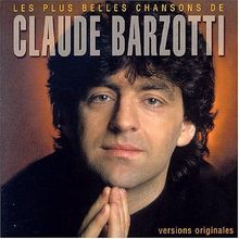 LES PLUS BELLES Chansons De Claude Barzotti de Claude Ba... | CD | état ...