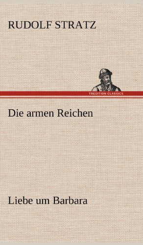 Die armen Reichen: Liebe um Barbara