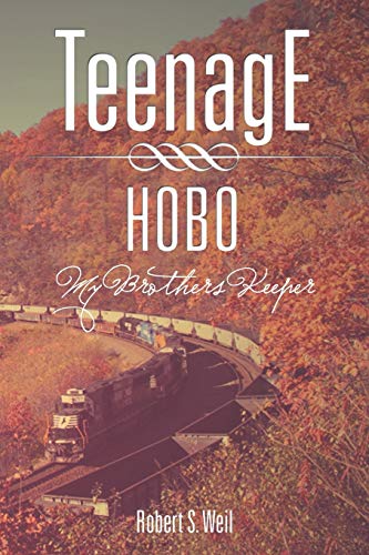 Teenage Hobo: My Brothers Keeper