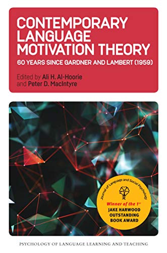 Contemporary Language Motivation Theory: 60 Years Since Gardner and Lambert (1959) (Psychology of Language Learning and Teaching, 3)