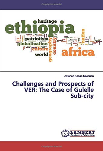 Challenges and Prospects of VER: The Case of Gulelle Sub-city