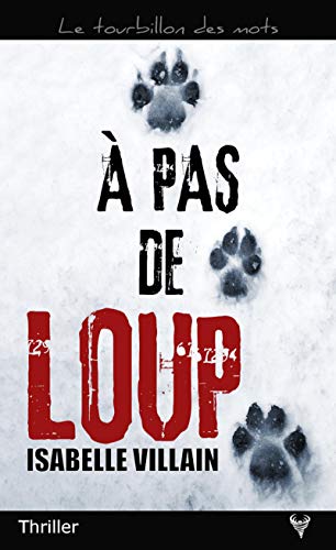 Isabelle Villain A Pas De Loup : Thriller - Image 3