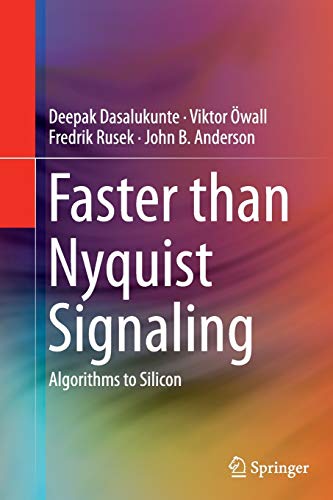 Faster than Nyquist Signaling: Algorithms to Silicon