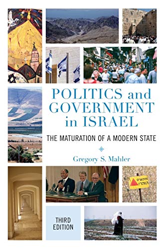 Politics and Government in Israel: The Maturation of a Modern State, Third Edition