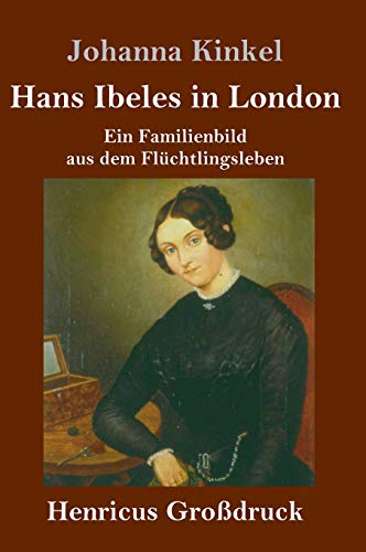 Hans Ibeles in London (Großdruck): Ein Familienbild aus dem Flüchtlingsleben