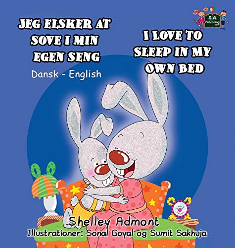 Jeg elsker at sove i min egen seng I Love to Sleep in My Own Bed: Danish English Bilingual Edition (Danish English Bilingual Collection)