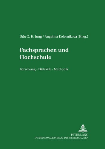 Fachsprachen und Hochschule: Forschung - Didaktik - Methodik (Bayreuther Beitrage Zur Glottodidaktik/Bayreuth Contributions to Glottodidactics)