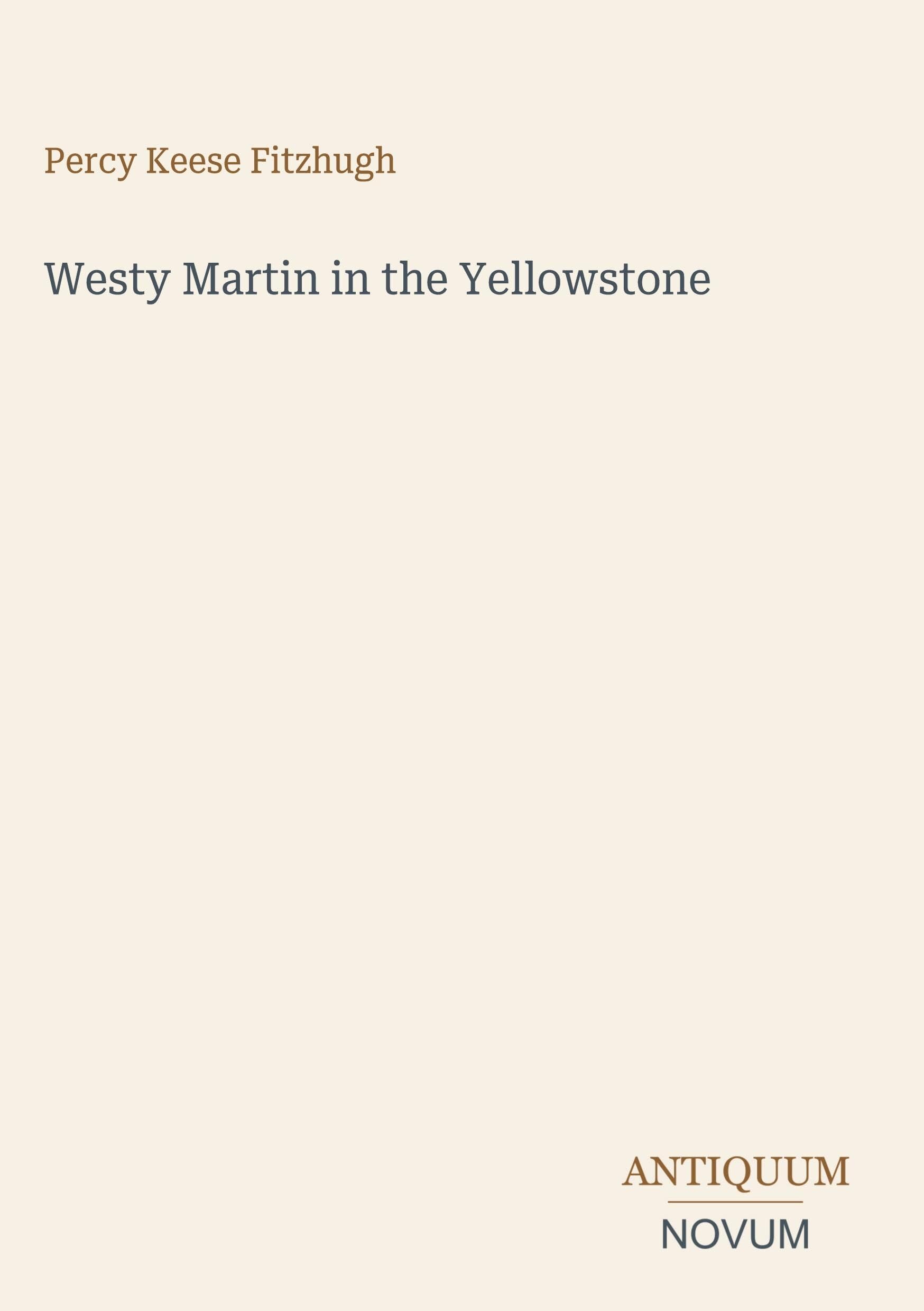 Westy Martin in the Yellowstone