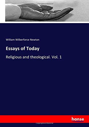Essays of Today: Religious and theological. Vol. 1