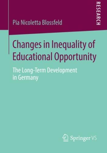 Changes in Inequality of Educational Opportunity: The Long-Term Development in Germany