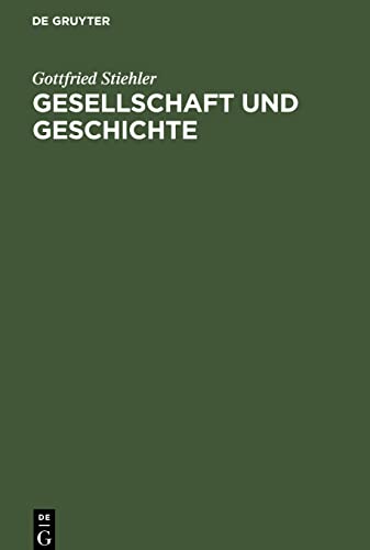 Gesellschaft und Geschichte: Zu den Grundlagen der sozialen Entwicklung