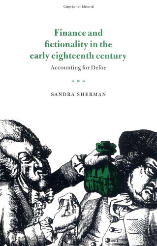 Finance and Fictionality in the Early Eighteenth Century: Accounting for Defoe
