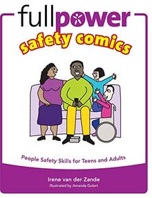 Fullpower Safety Comics: People Safety Skills for Teens and Adults (Kidpower Safety Comics)