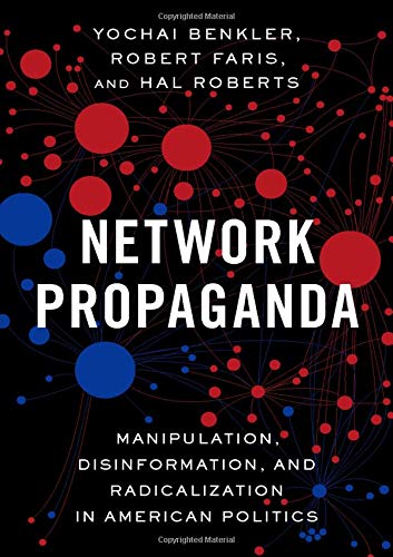 Yochai Benkler Network Propaganda