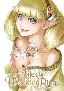 Tales of Wedding Rings, Vol. 2 (TALES OF WEDDING RINGS GN, Band 2)