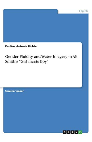 Gender Fluidity and Water Imagery in Ali Smith's Girl meets Boy