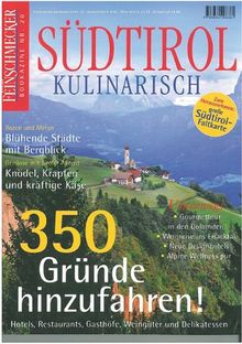 Südtirol Kulinarisch: Der Feinschmecker Bookazine (Feinschmecker Bookazines)