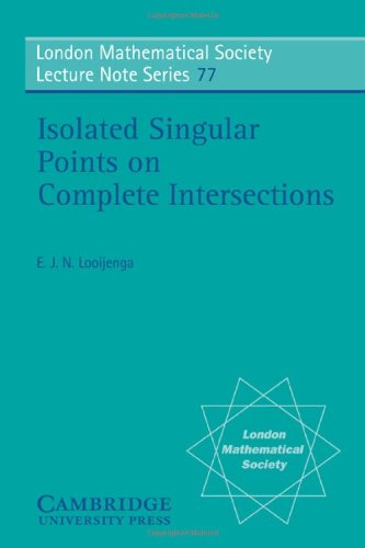 Looijenga, E. J. N. Lms, 77 Isolated Singular Points (London Mathematical Society Lecture Note Series, Band 77)