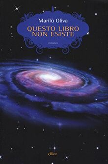 Questo libro non esiste. Storia di una macchina del tempo (Scatti)