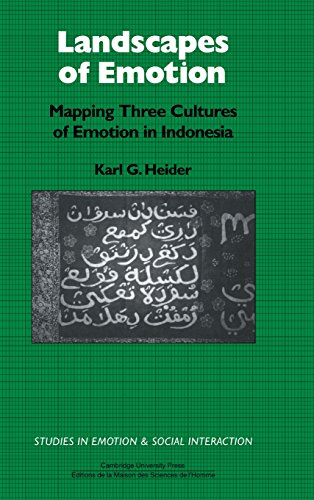 Landscapes of Emotion: Mapping Three Cultures of Emotion in Indonesia (Studies in Emotion and Social Interaction)