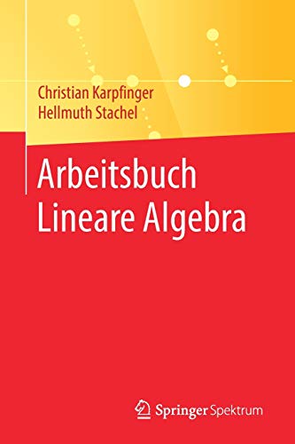 Arbeitsbuch Lineare Algebra - Christian Karpfinger Hellmuth Stachel Kartoniert (TB)