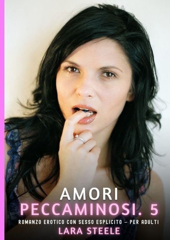Amori Peccaminosi. 5